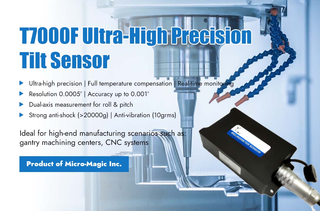 Cómo el sensor de inclinación de ultra alta precisión Micro-Magic T7000F garantiza la precisión de mecanizado en máquinas herramienta industriales.
