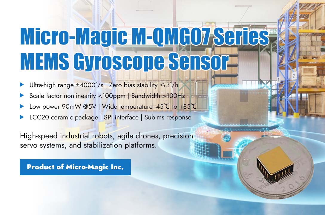 El sensor giroscópico MEMS de la serie Micro-Magic M-QMG07 supera los cuellos de botella técnicos del control de movimiento de alta velocidad con un rango ultra alto.